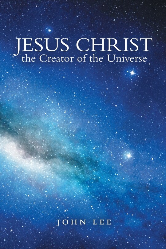 Couverture_Jesus Christ the Creator of the Universe