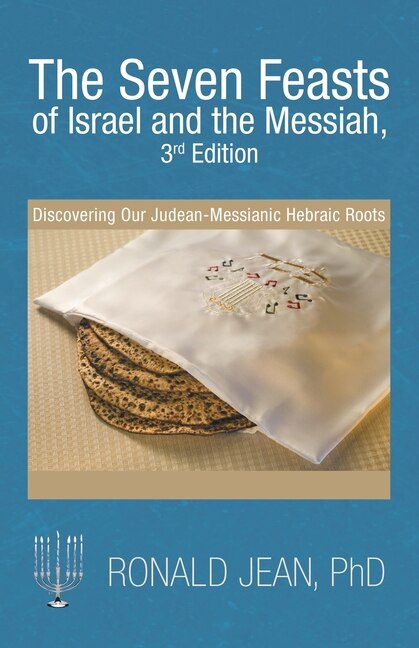 Front cover_The Seven Feasts of Israel and the Messiah, 3Rd Edition
