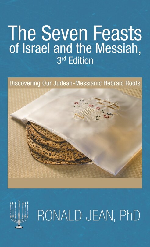 Front cover_The Seven Feasts of Israel and the Messiah, 3Rd Edition