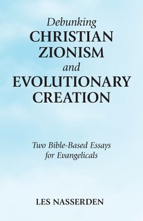 Couverture_Debunking Christian Zionism and Evolutionary Creation