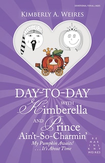 Couverture_Day-To-Day with Kimberella and Prince Ain'T-So-Charmin'