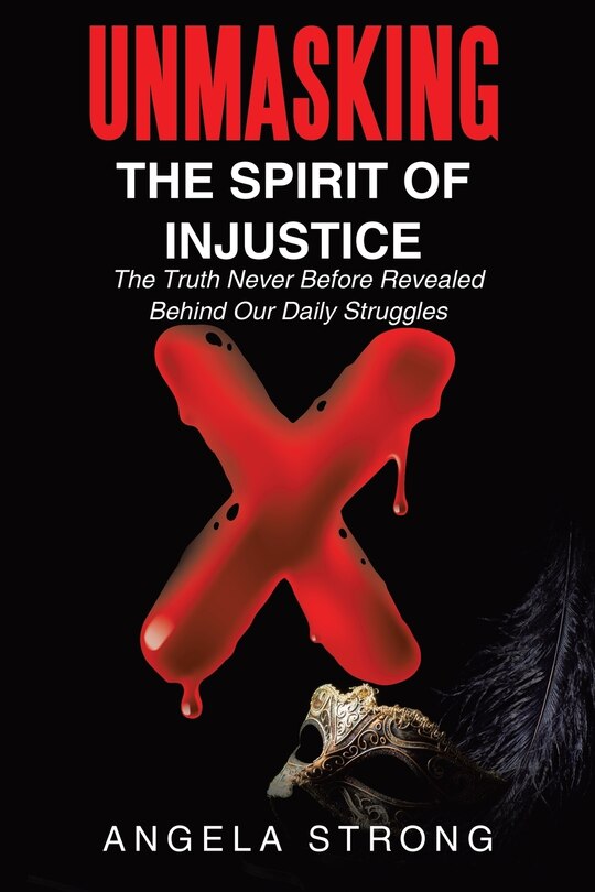 Front cover_Unmasking the Spirit of Injustice