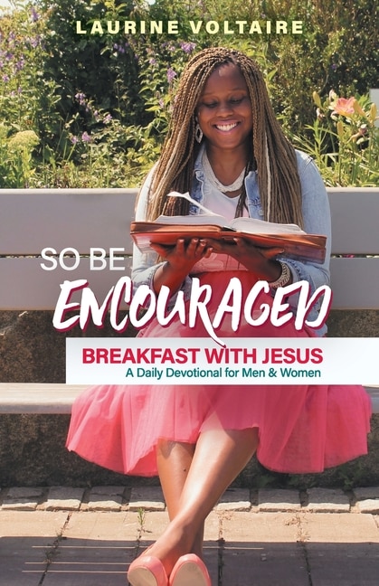 So Be Encouraged: Breakfast With Jesus