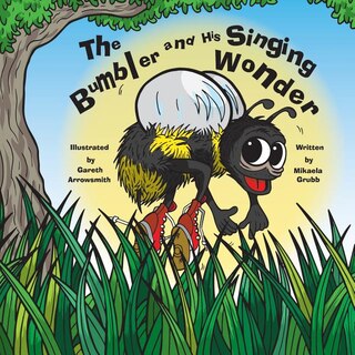 Front cover_The Bumbler and His Singing Wonder