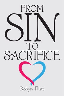 Front cover_From Sin To Sacrifice