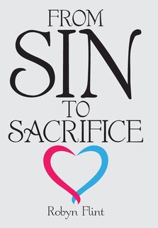 Front cover_From Sin To Sacrifice