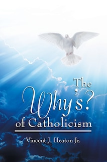 Front cover_The Why's? of Catholicism