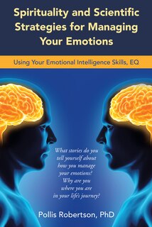 Couverture_Spirituality And Scientific Strategies For Managing Your Emotions