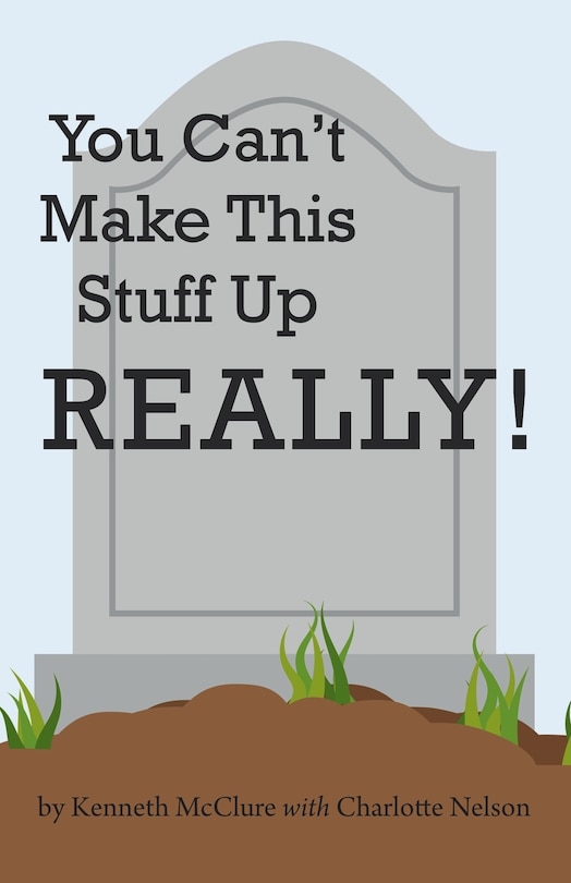 Couverture_You Can't Make This Stuff up Really!