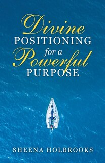 Couverture_Divine Positioning For A Powerful Purpose