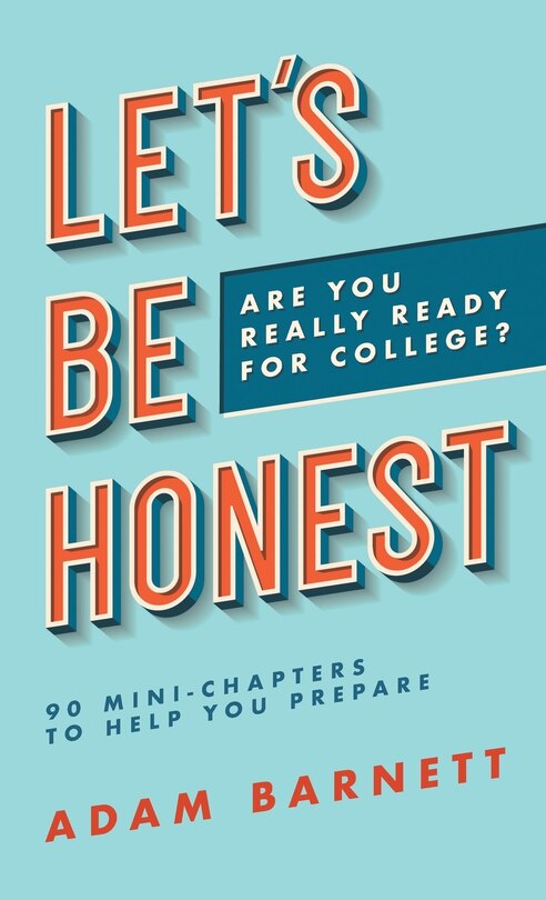 Couverture_Let's Be Honest Are You Really Ready For College?