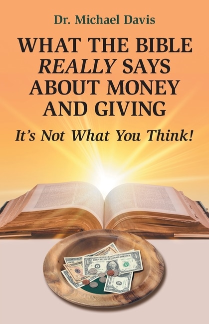 Front cover_What The Bible Really Says About Money And Giving