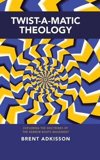 Couverture_Twist-A-Matic Theology