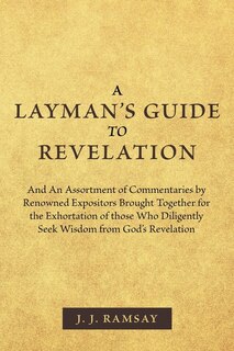 Front cover_A Layman's Guide To Revelation