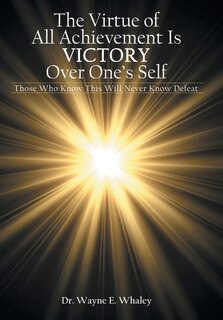 Couverture_The Virtue Of All Achievement Is Victory Over One's Self