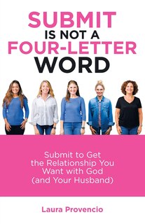 Front cover_Submit Is Not A Four-letter Word