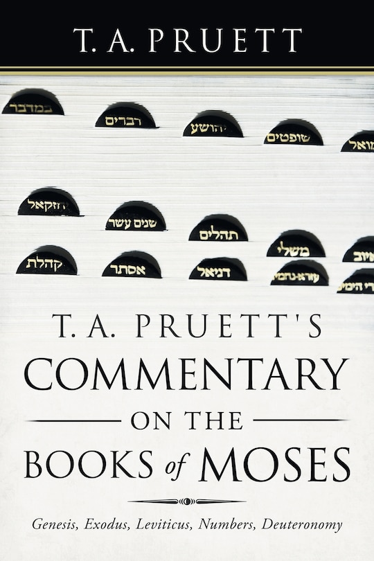Couverture_T. A. Pruett's Commentary on the Books of Moses