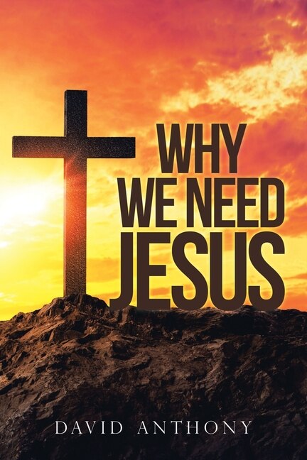 Front cover_Why We Need Jesus