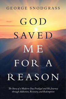 Front cover_God Saved Me For A Reason