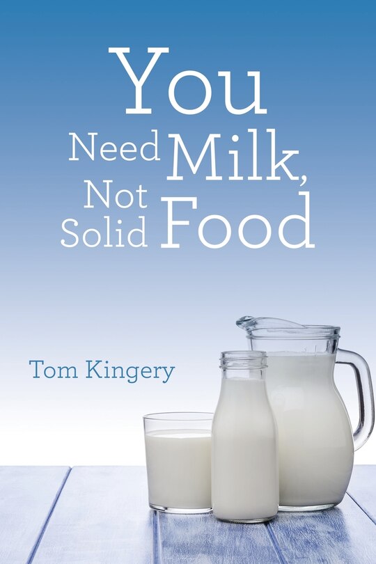 Front cover_You Need Milk, Not Solid Food