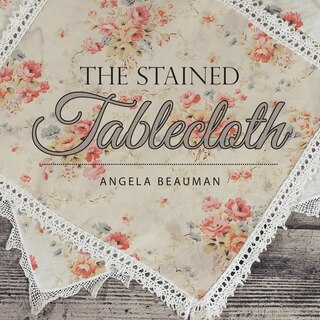 Front cover_The Stained Tablecloth