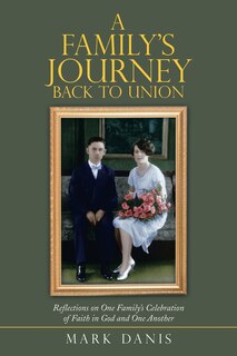 Front cover_A Family's Journey Back to Union