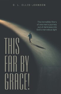 Front cover_This Far By Grace!