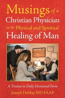 Couverture_Musings Of A Christian Physician On The Physical And Spiritual Healing Of Man