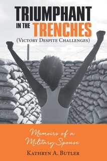 Couverture_Triumphant In The Trenches (victory Despite Challenges)