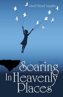 Front cover_Soaring in Heavenly Places