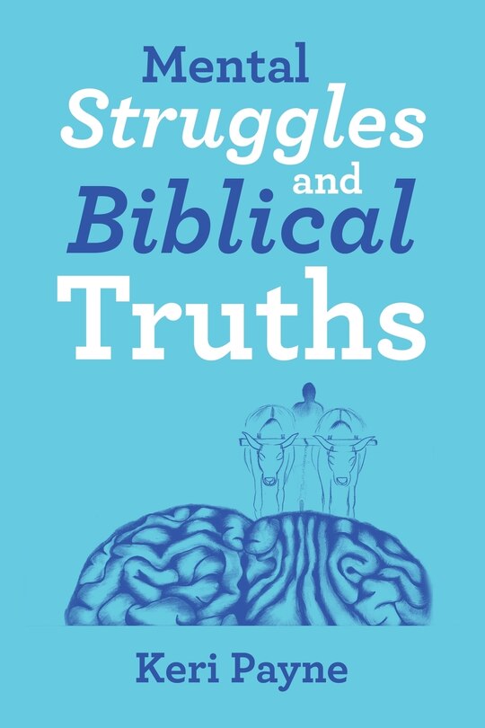 Front cover_Mental Struggles And Biblical Truths