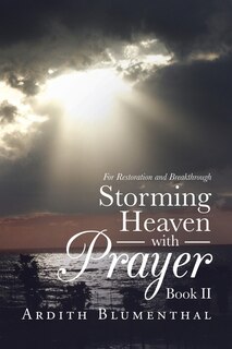Front cover_Storming Heaven With Prayer Book Ii
