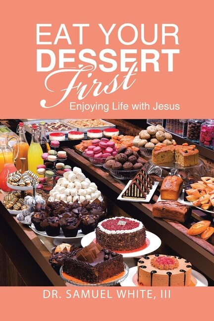 Front cover_Eat Your Dessert First