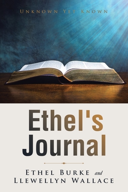 Ethel's Journal: Unknown yet Known