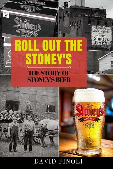 Roll Out The Stoney's: The Story of Stoney's Beer