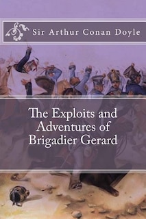 Front cover_The Exploits and Adventures of Brigadier Gerard