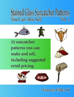 Front cover_Stained Glass Suncatcher Patterns You Can Also Sell