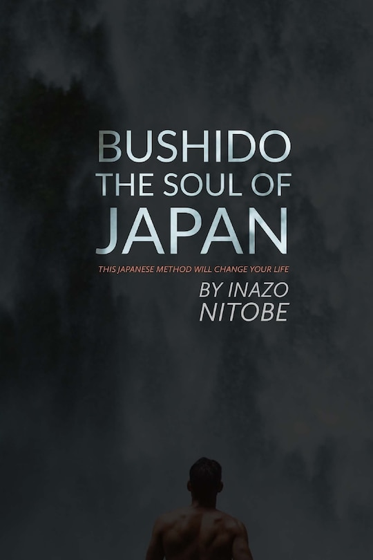 Front cover_Bushido, The Soul of Japan