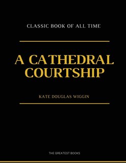 Front cover_A Cathedral Courtship