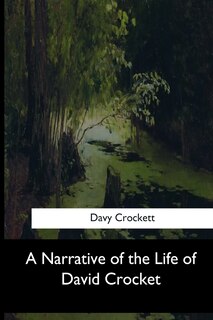 Couverture_A Narrative of the Life of David Crocket