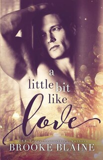 Front cover_A Little Bit Like Love