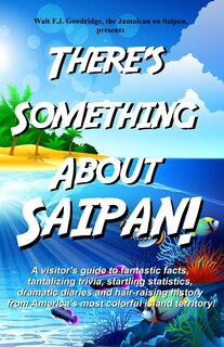 Couverture_There's Something About Saipan!