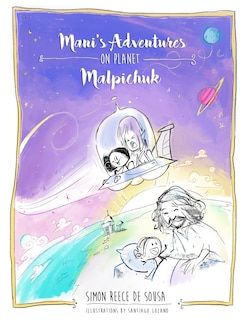 Front cover_Mani's Adventures on Planet Malpichuk