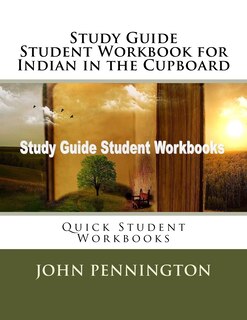 Couverture_Study Guide Student Workbook for Indian in the Cupboard