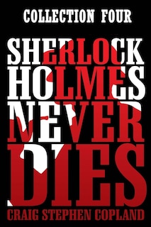 Front cover_Sherlock Holmes Never Dies