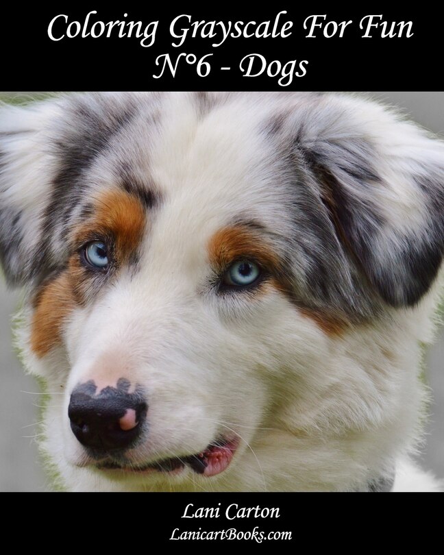 Front cover_Coloring Grayscale For Fun - N°6 - Dogs