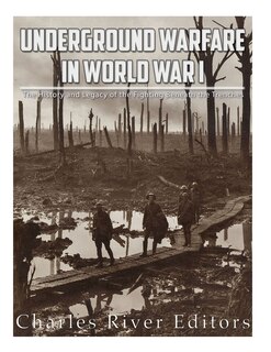 Front cover_Underground Warfare in World War I