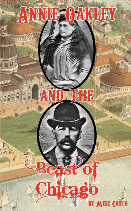 Front cover_Annie Oakley and the Beast of Chicago