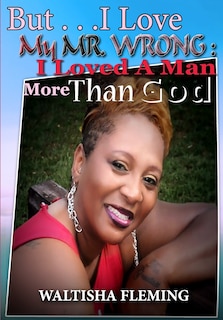 Couverture_But. . . I Love My Mr. Wrong