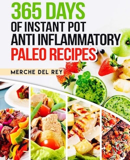 Couverture_365 Days of Instant Pot Anti Inflammatory Paleo Recipes